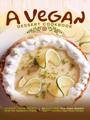 cover image of A Vegan Dessert Cookbook